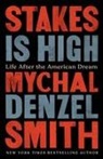 Mychal Denzel Smith - Stakes Is High