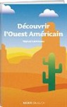 MARCEL COMTESSE - Découvrir l'Ouest Américain