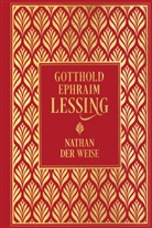 Gotthold Ephraim Lessing - Nathan der Weise