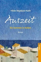 Hilde Heyduck-Huth - Auszeit