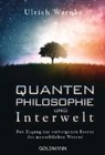 Ulrich Warnke - Quantenphilosophie und Interwelt