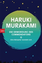 Haruki Murakami - Die Ermordung des Commendatore II