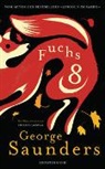 George Saunders - Fuchs 8