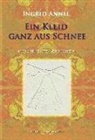 Ingrid Annel - Ein Kleid, ganz aus Schnee