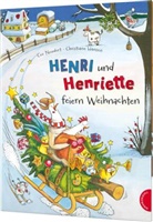 Cee Neudert, Christiane Hansen - Henri und Henriette 2: Henri und Henriette feiern Weihnachten