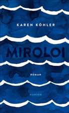 Karen Köhler - Miroloi