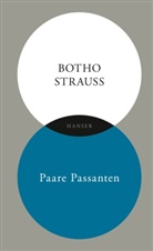 Botho Strauß - Paare Passanten