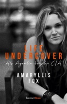 Amaryllis Fox - Life Undercover
