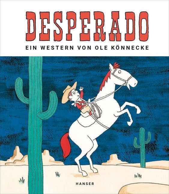 Ole Könnecke - Desperado - Ein Western