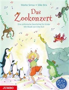 Silke Brix, Erke Duit, Marko Simsa, Silke Brix - Das Zookonzert. Eine sinfonische Geschichte für Kinder, m. 1 Audio-CD