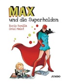 Rocio Bonilla, Oriol Malet, Rocio Bonilla, Oriol Malet - Max und die Superhelden