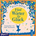 Ella Dove, Julia Nachtmann - Fünf Wörter für Glück, 6 Audio-CDs (Hörbuch)