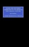 Ken Farnhill - Guilds and the Parish Community in Late Medieval East Anglia C. 1470-1550