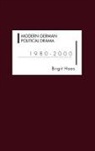 Birgit Haas - Modern German Political Drama 1980-2000