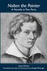 Eduard Moerike, Eduard Morike, Eduard Mörike, Morike Eduard, Raleigh Whitinger - Nolten the Painter