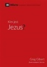 Greg Gilbert - Kim jest Jezus? (Who is Jesus?) (Polish)