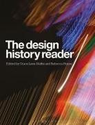 Judy Attfield, Tracy Avery, Jeremy Aynsley, Bibi Bakare-Yusuf, Peter Reyner Banham, Roland Barthes... - The Design History Reader