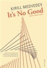 Kirill Medvedev - It's No Good