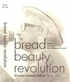 Khwaja Ahmad Abbas, Abbas Khwaja Ahmad, Fatima Iffat, Hameed Syeda - Bread Beauty Revolution – Khwaja Ahmad Abbas, 1914–1987