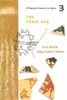 Irfan Habib, Habib Irfan, Thakur Vijay - A People′s History of India 3 – The Vedic Age