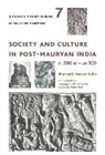 Bhairabi Prasad Sahu, Sahu Bhairabi Prasad, Kesavan Veluthat - A People′s History of India 7 – Society and Culture in Post–Mauryan India, C. 200 BC–AD 300