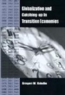 Grzegorz W Kolodko, Grzegorz W. Kolodko - Globalization and Catching-Up in Transition Economies