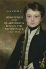 S. a. Cavell, Samantha Cavell, S. a. S. a. Cavell - Midshipmen and Quarterdeck Boys in the British Navy, 1771-1831