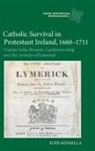 Eoin Kinsella - Catholic Survival in Protestant Ireland, 1660-1711