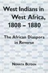 Nemata Blyden - West Indians in West Africa, 1808-1880