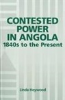 Linda Heywood, Linda M. Heywood - Contested Power in Angola, 1840s to the Present