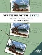 Susan Wise Bauer - Writing with Skill, Level 2: Instructor Text