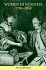 Nicola Phillips - Women in Business, 1700-1850