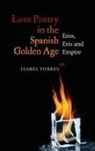 Isabel Torres - Love Poetry in the Spanish Golden Age