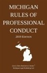 Michigan Legal Publishing Ltd. - Michigan Rules of Professional Conduct; 2019 Edition