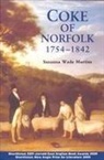 Susanna Wade Martins, Susanna Wade Martins - Coke of Norfolk (1754-1842): A Biography