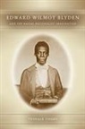 Tibebu Teshale, Teshale Tibebu - Edward Wilmot Blyden and the Racial Nationalist Imagination