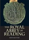 Ron Baxter - The Royal Abbey of Reading