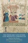 Jaclyn Rajsic, Dominique Hoche, Erik Kooper, Jaclyn Rajsic - The Prose Brut and Other Late Medieval Chronicles