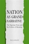 Wale Adebanwi - Nation as Grand Narrative