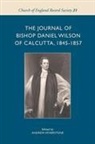 Andrew Atherstone, Andrew Atherstone - The Journal of Bishop Daniel Wilson of Calcutta, 1845-1857