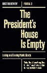 BonnieHonig et al, Michael Hardt, Bonnie Honig, Honig Bonnie, Elaine Kamarck, Me... - The President's House Is Empty