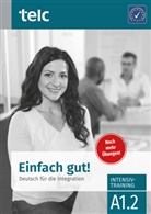 Milen Angioni, Milena Angioni, Viola Stübner - Einfach gut! Intensivtraining A 1.2