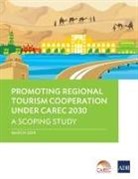 Asian Development Bank - Promoting Regional Tourism Cooperation under CAREC 2030