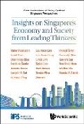 Singapore Institute of Policy Studies, Singapore Institute of Policy Studies - Insights On Singapore's Economy And Society From Leading Thinkers: From The Institute Of Policy Studies' Singapore Perspectives
