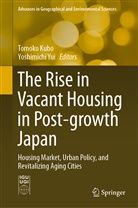 Tomok Kubo, Tomoko Kubo, Yui, Yui, Yoshimichi Yui - The Rise in Vacant Housing in Post-growth Japan