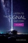 Rob Dircks - Listen To The Signal