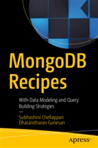 Subhashin Chellappan, Subhashini Chellappan, Dharanitharan Ganesan - MongoDB Recipes