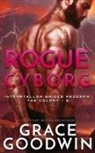 Grace Goodwin - Rogue Cyborg