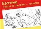 Romé Bernal, Roméo Bernal, Michael Müller-Hewer - Escrime - Fautes et sanctions ... revisitées