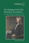 Patrick Walsh - The Making of the Irish Protestant Ascendancy